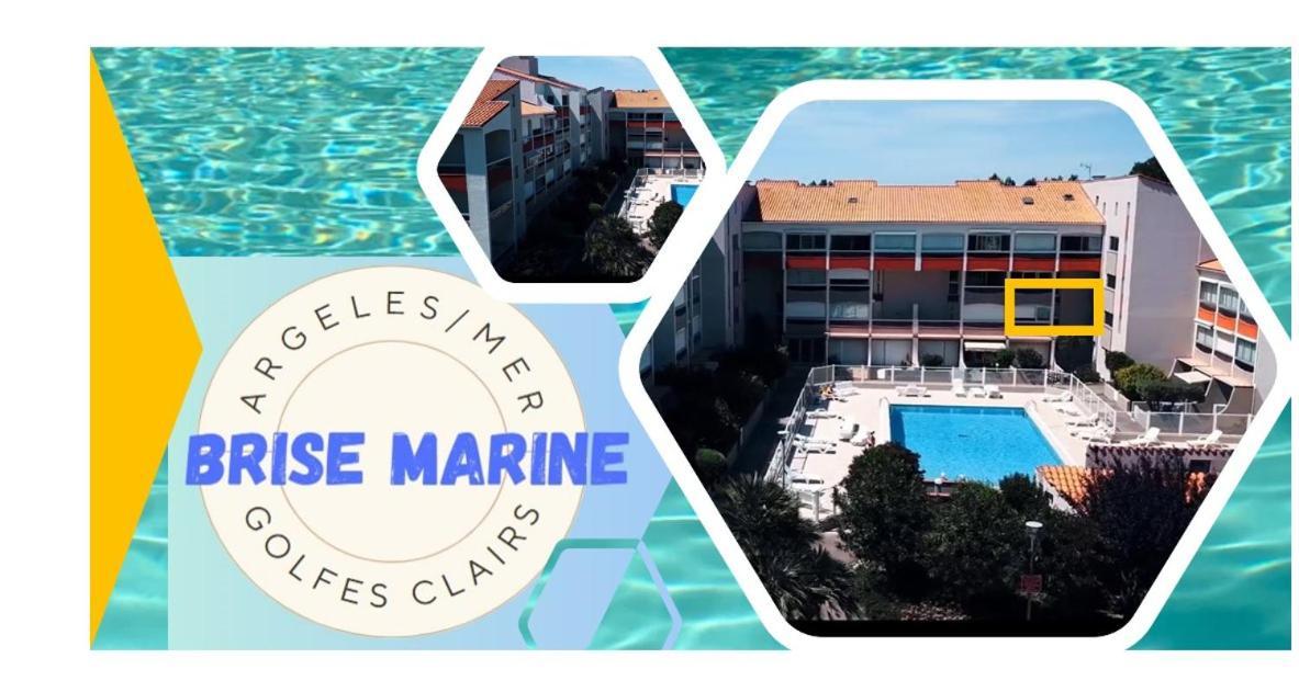 La Brise Marine ~ 300M Mer~Piscine~Clim~Wifi~Calme Argeles-sur-Mer Exterior photo